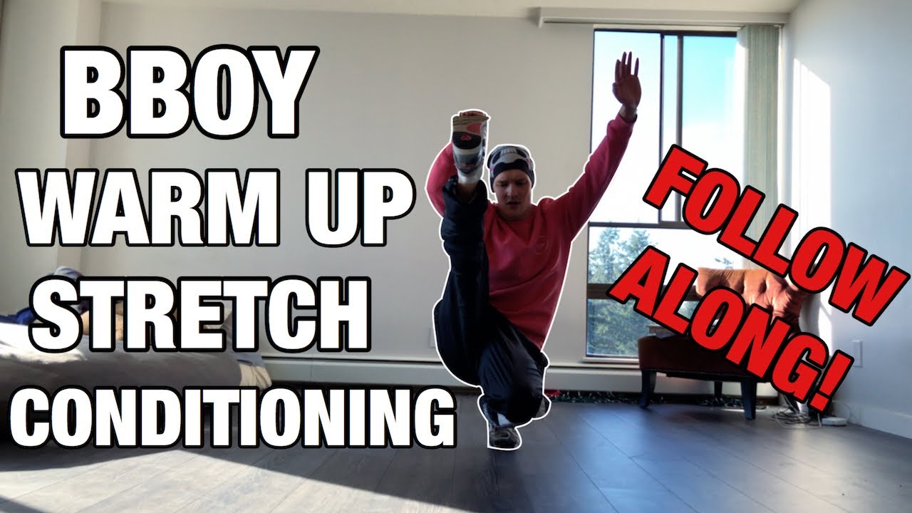 Breaking Tutorial | How To Warm Up & Stretch | For The Best Practice Results