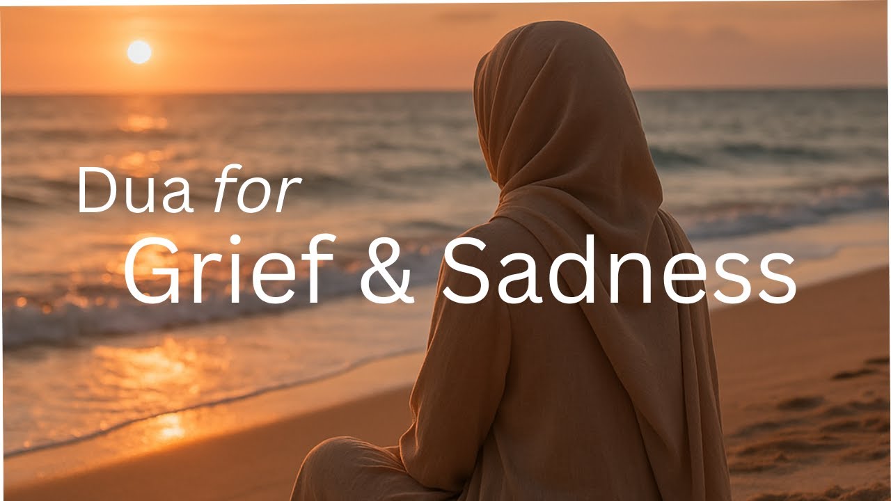 Powerful Dua for Grief, Sadness & Anxiety | A Calming Islamic Reminder for Women