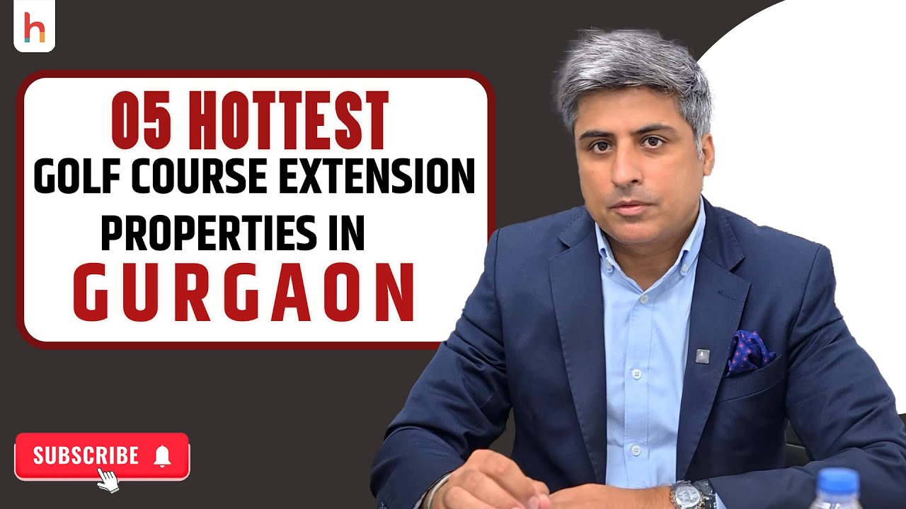 5 HOTTEST Golf Course Extension Projects in Gurgaon RIGHT NOW!