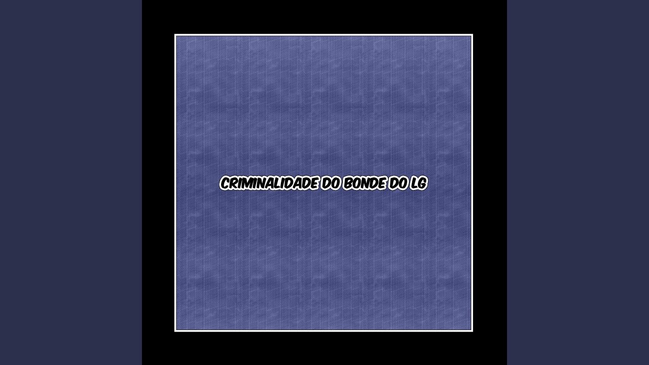Criminalidade do Bonde do LG