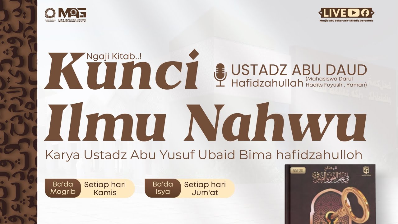 Kunci Ilmu Nahwu #6 | Al Miftah | Karya Ustadz Abu Yusuf Ubaid Bima | Ustadz Abu Daud