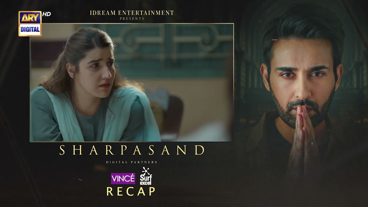 SharPasand Episode 27 | RECAP | ARY Digital Drama
