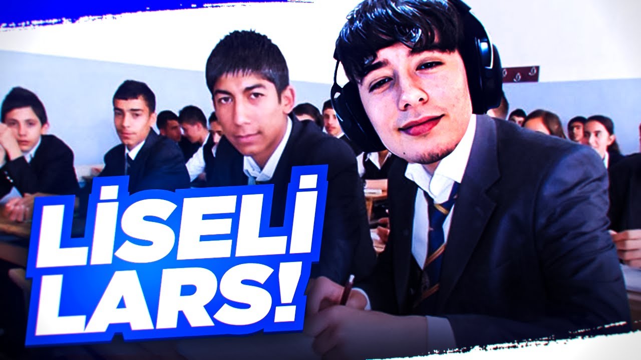 LARS | LİSE ANILARIM!! | LİSELİ LARS??