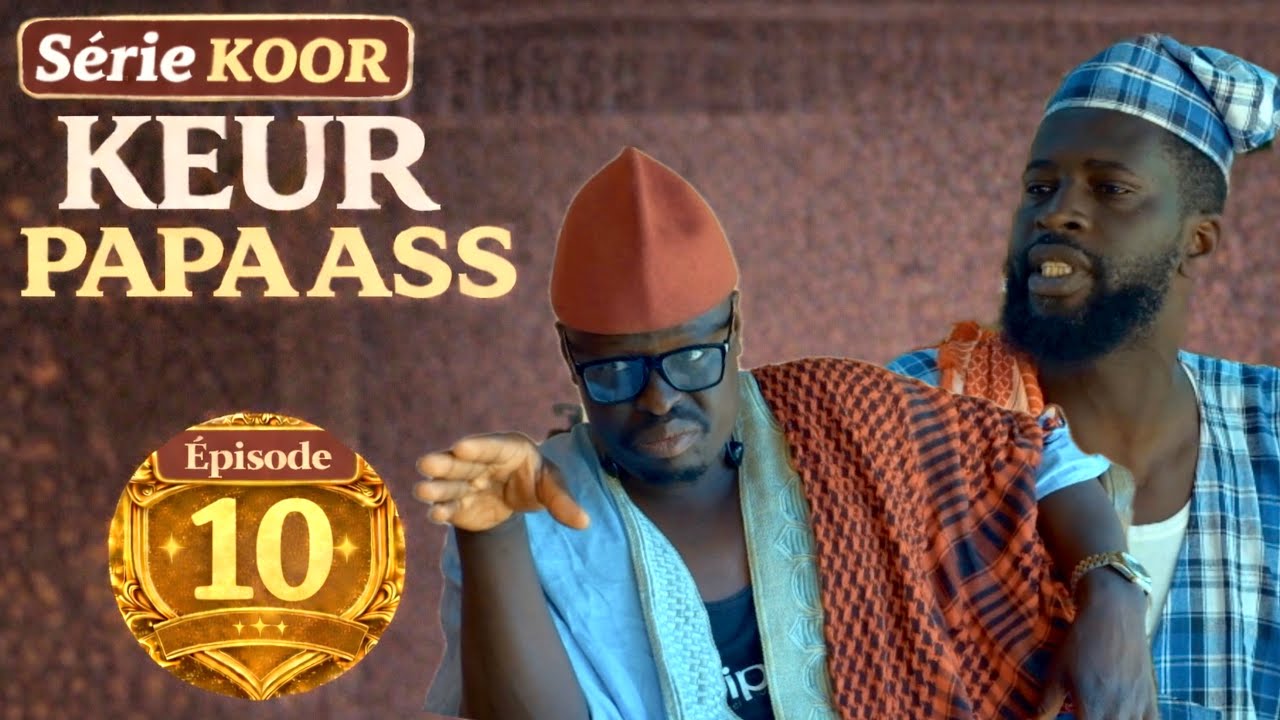 Keur Papa Ass…Episode 10