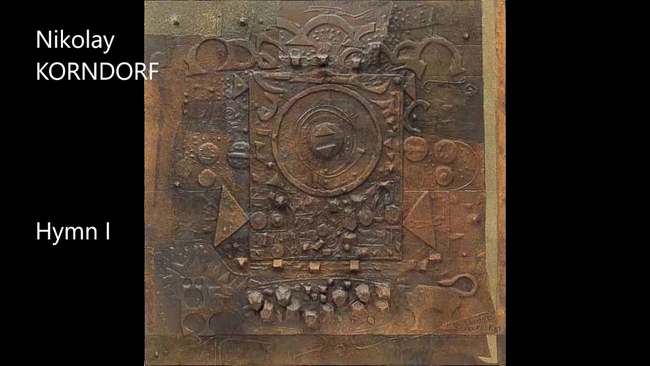 Nikolay Korndorf -- Hymn I