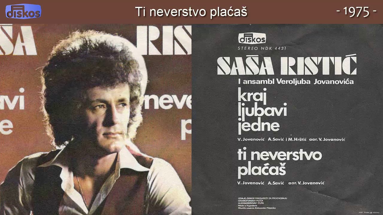 Sasa Ristic - Ti neverstvo placas - (Audio 1975)