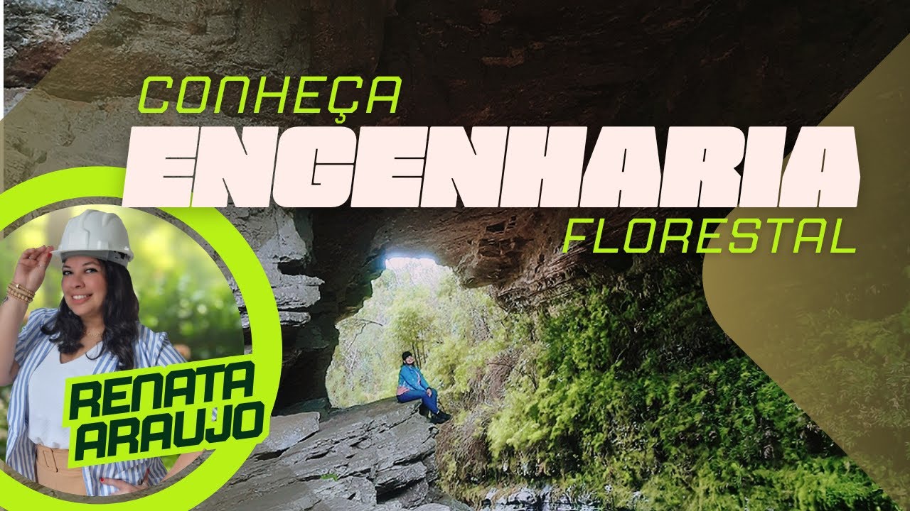O que é Engenharia Florestal? | Eng. Ftal. Renata Araujo