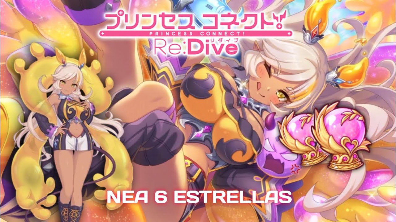 Nea 6 Estrellas 🐝 |  Princess Connect! Re:Dive