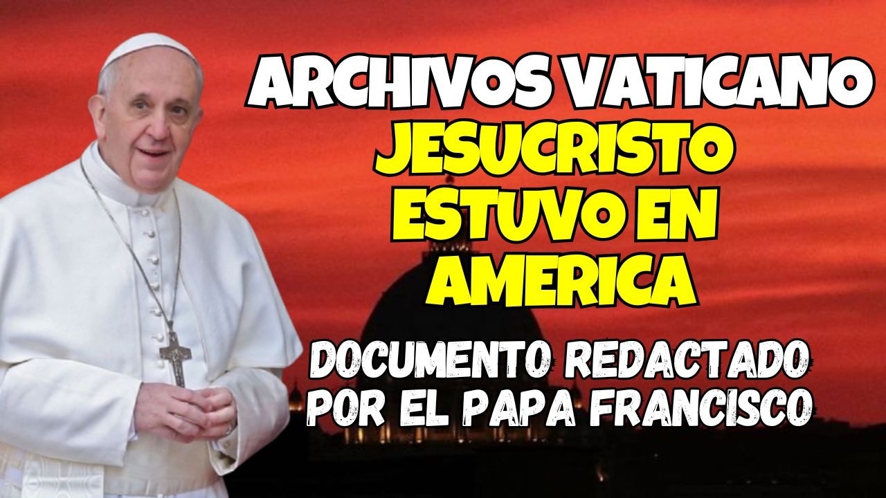 EL VATICANO SABE QUE JESUCRISTO VINO A AM&Eacute;RICA | CLASIFICADO | CONFESI&Oacute;N DEL PAPA FRANCISCO | SUD