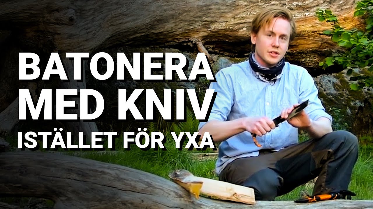 Batonera/hugg ved med kniv istället för yxa | Tips & Tricks #10