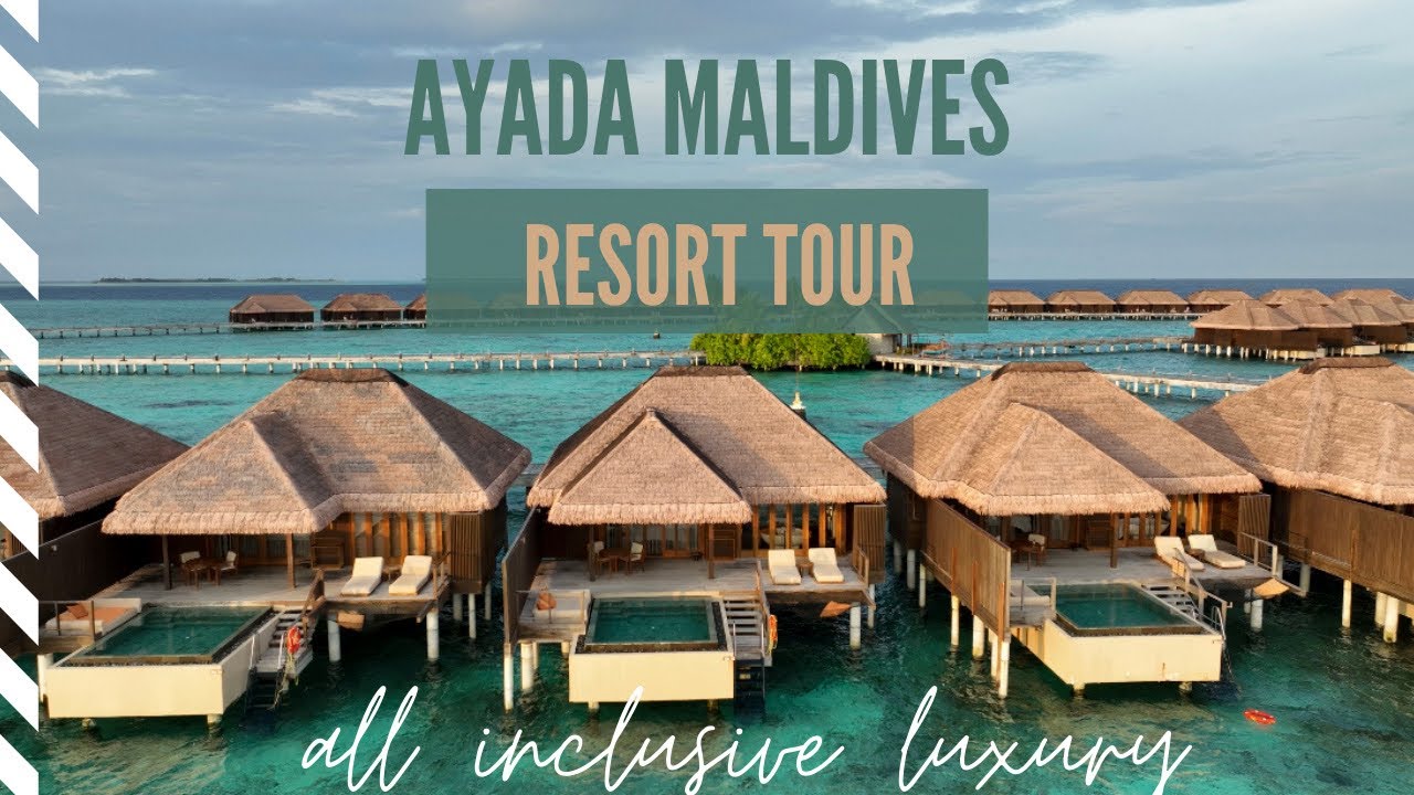 AYADA MALDIVES | тур по виллам и курортам над водой