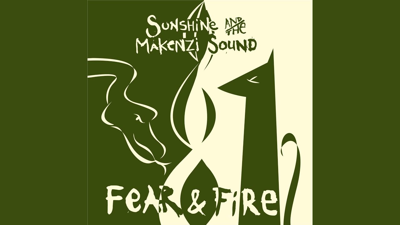 Fear and Fire