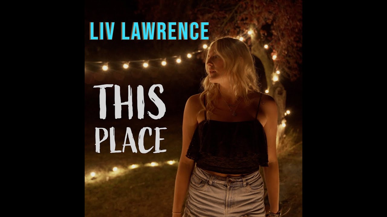 New British Country Music Singer Liv Lawrence - This Place - UK Official Video for 2020