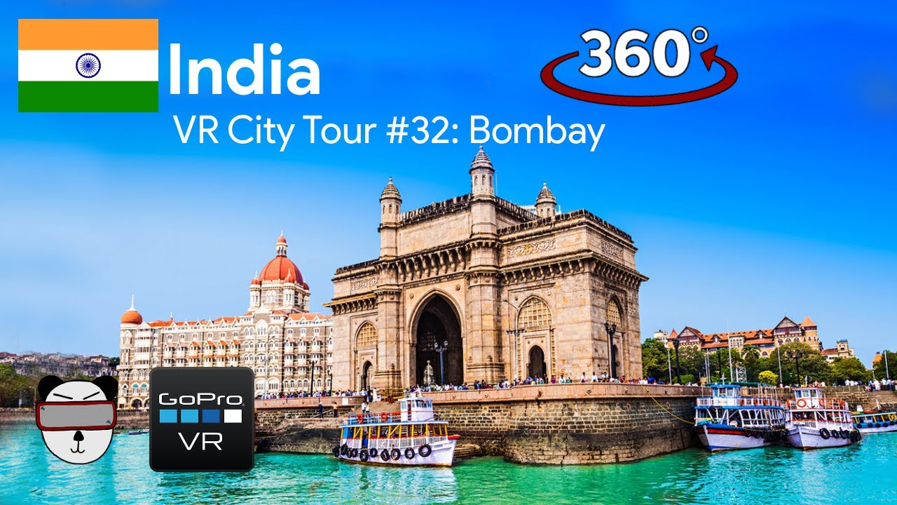 🏙 VR City Tours | #32: Bombay (Mumbai), India 🇮🇳【360 Video】