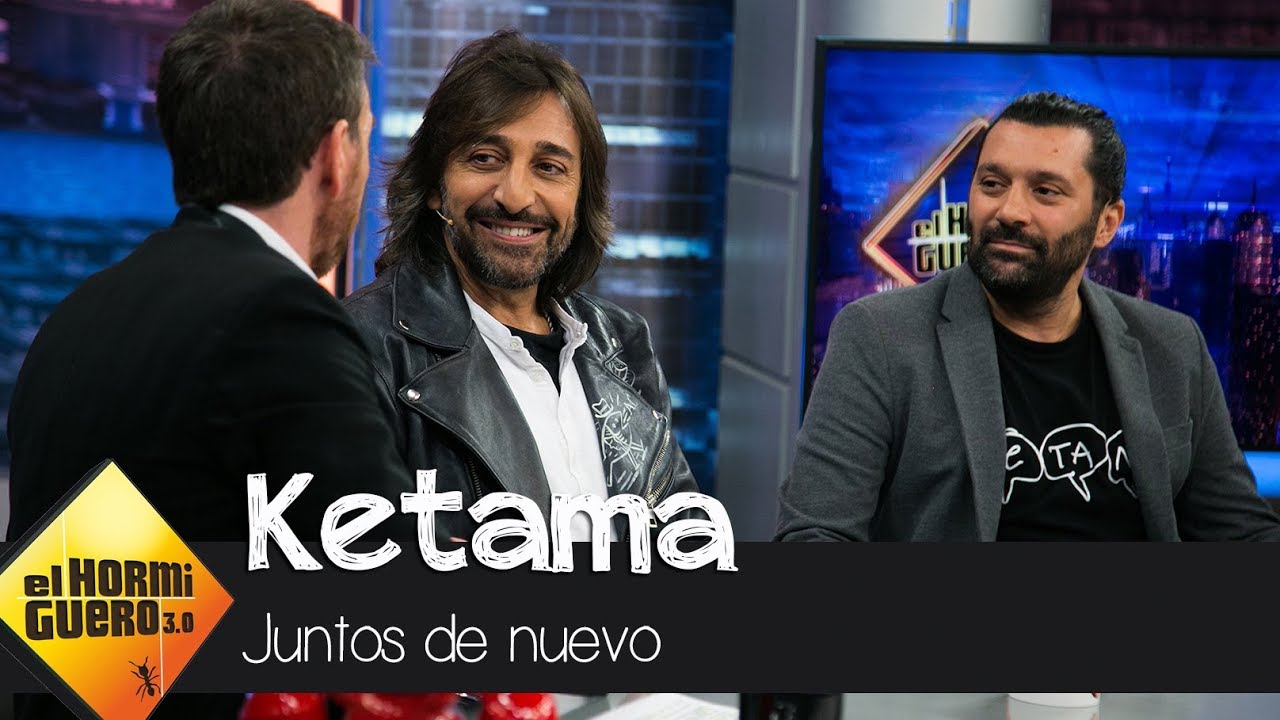 El porqué de la vuelta de Ketama tras catorce años separados - El Hormiguero 3.0