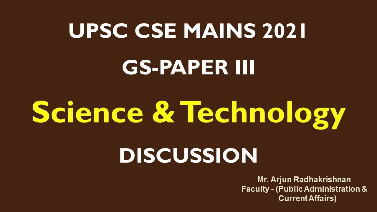 UPSC MAINS 2021 GS Paper III Discussion || Science and Technology || Shankar IAS Academy
