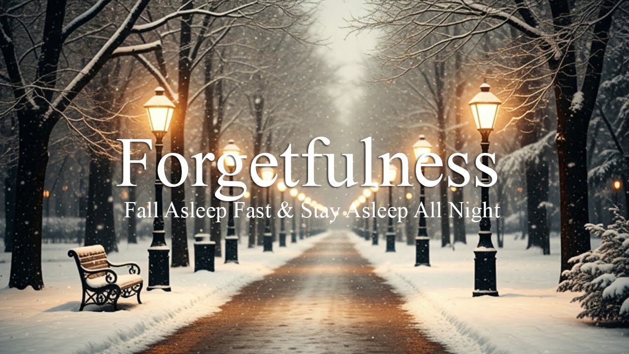 When Forgetting Is the Only Way You Survive - Gentle Piano for Sleep, Relaxation, and Peace