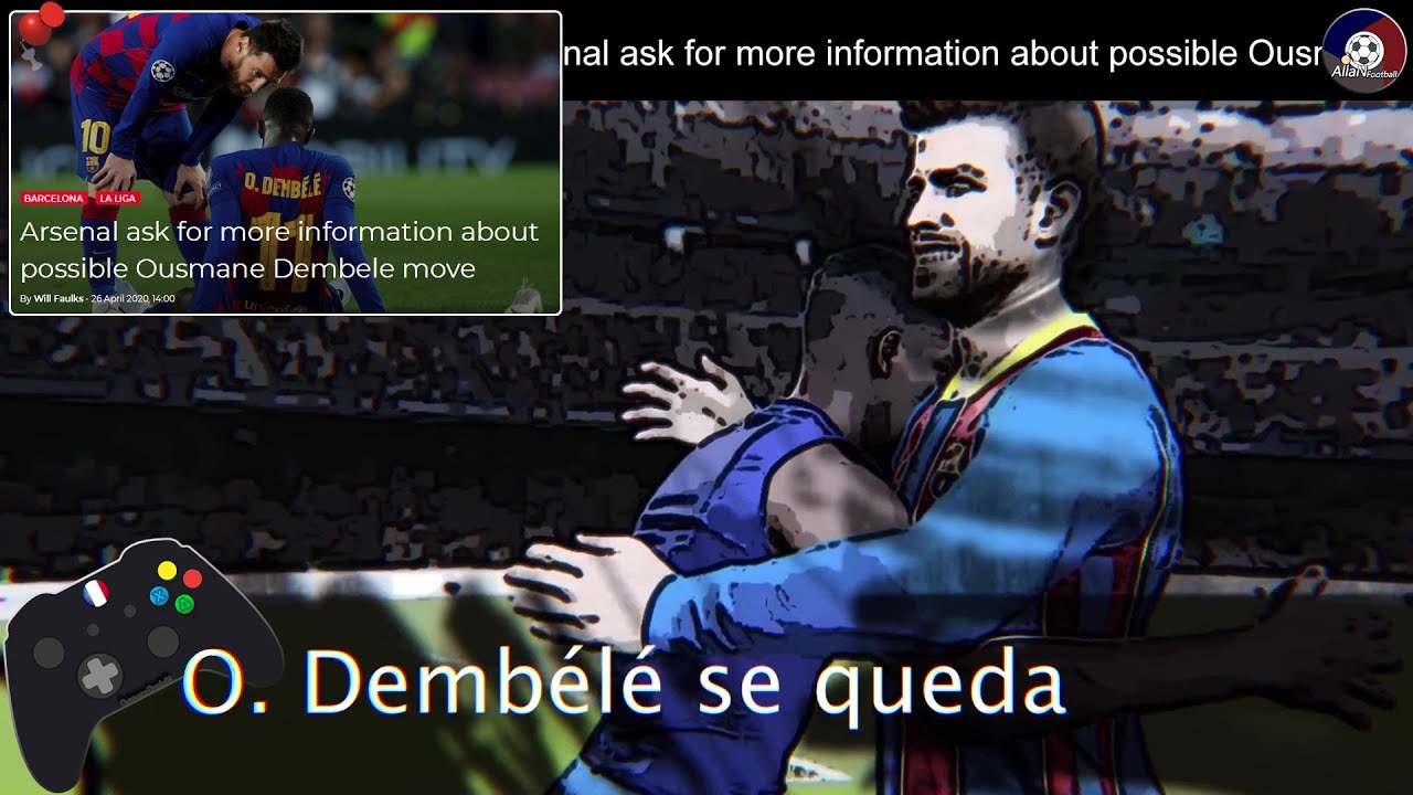 O. Dembélé se queda💪X(A)-MAN stays at Camp Nou for the 2020/2021 season | 奥斯曼·登贝莱 | PES2020