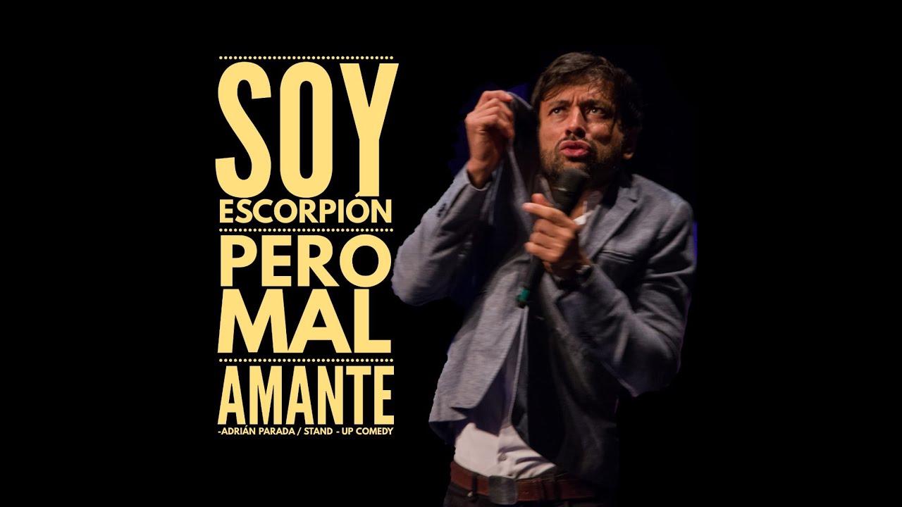 SOY ESCORPIO PERO MAL AMANTE - ADRIÁN PARADA - Comediantes Colombianos