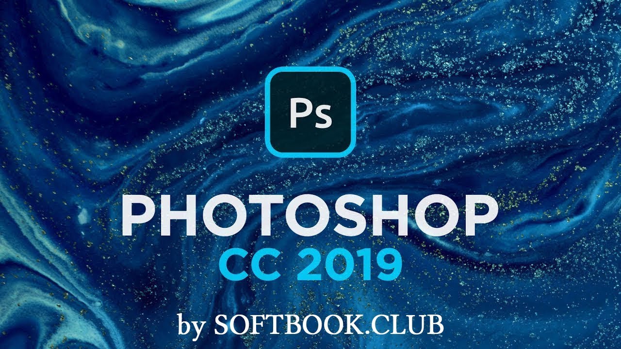 Photoshop 2019 | Скачать и установить МЕГА-репак от команды SoftBook!