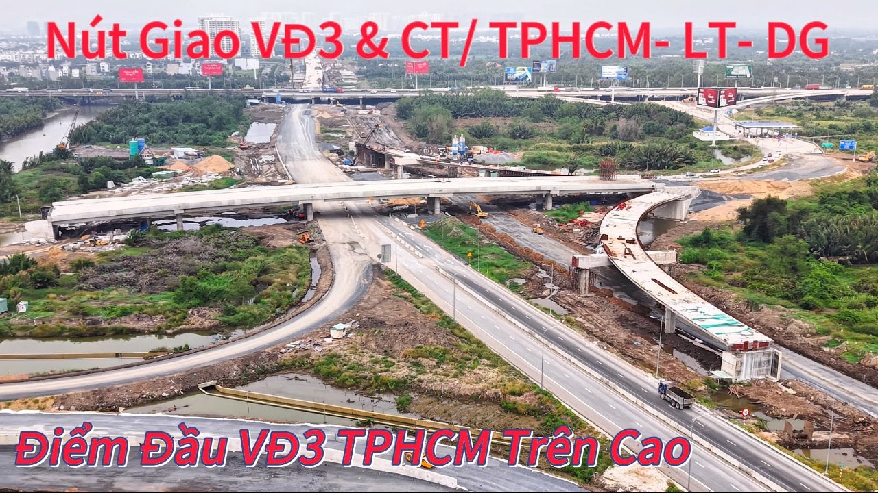 Nút Giao VĐ3 TPHCM & CT TPHCM- Long Thành- Dầu Giây Đã Có Chuyển Biến Tích Cực Đầu Năm 2026.