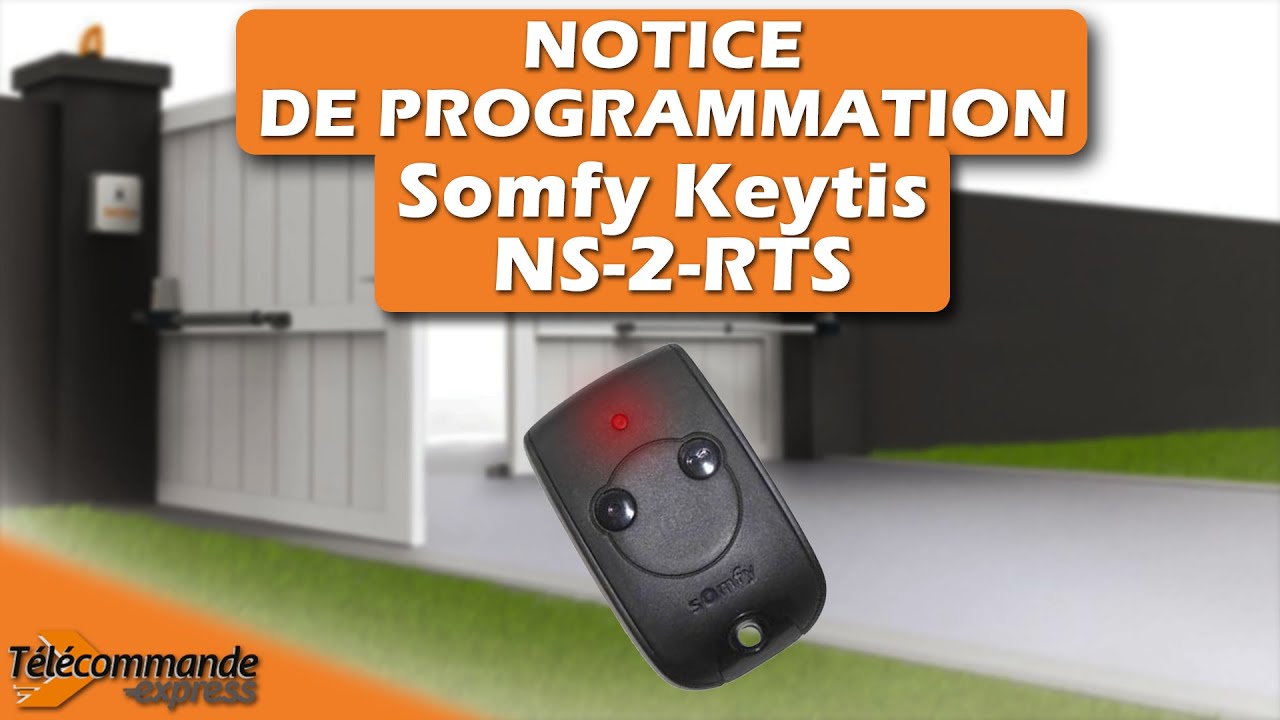 Programmer une t&eacute;l&eacute;commande Somfy Keytis NS-2-RTS
