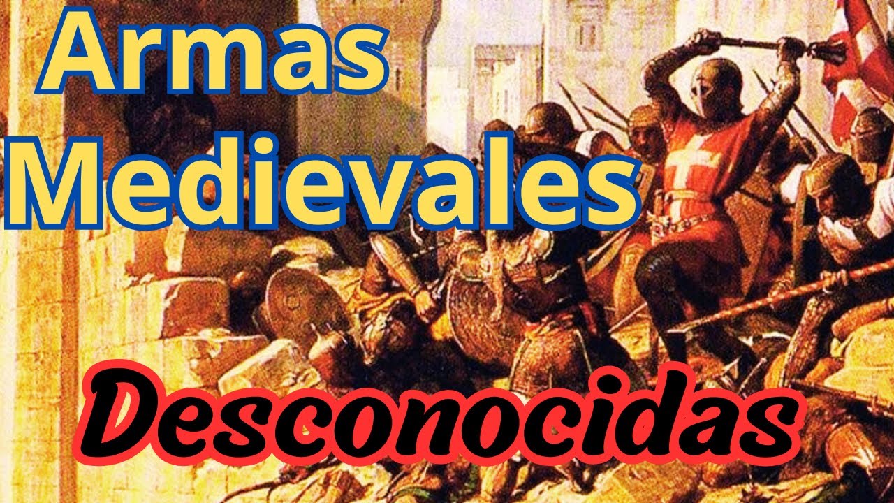Armas más raras y desconocidas de la Edad Media.