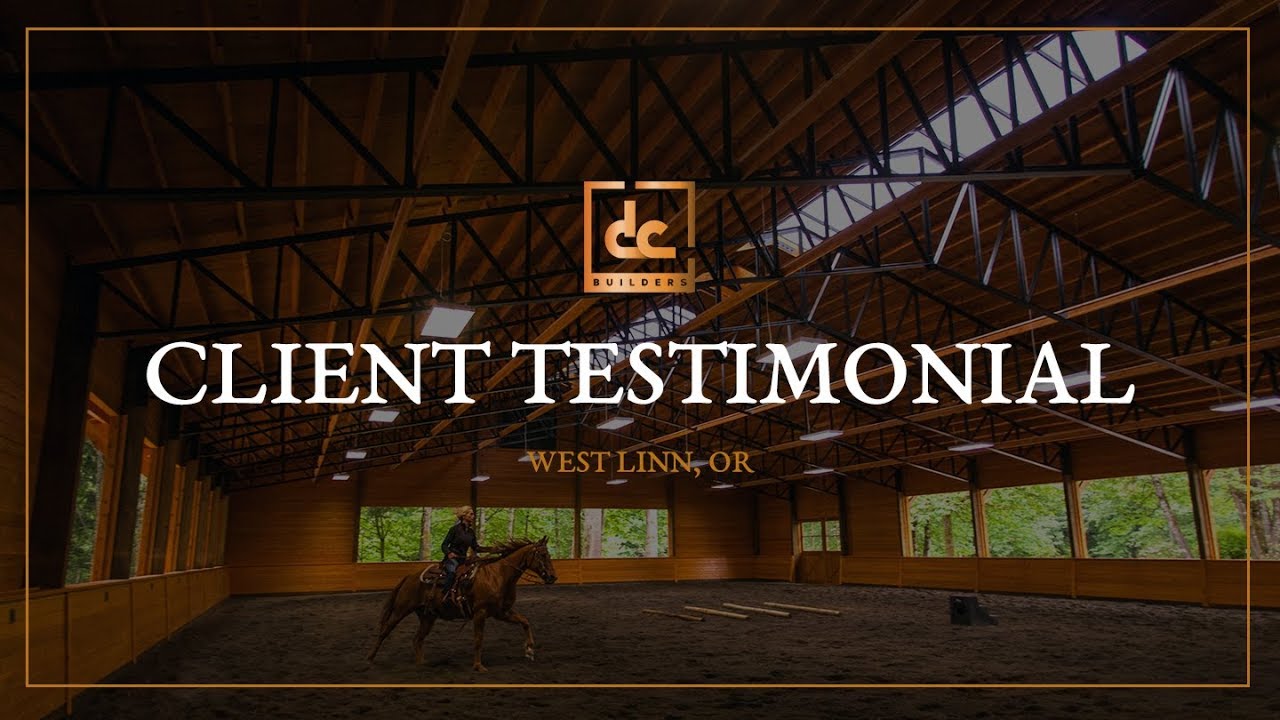 DC Client Testimonial | West Linn Riding Arena