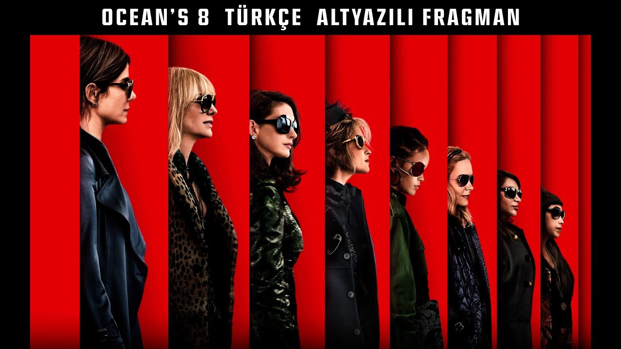 Ocean's 8 Türkçe Altyazılı Fragman