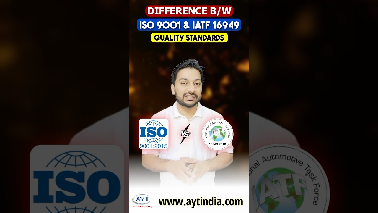 ISO 9001 vs IATF 16949 | Difference between ISO & IATF #aytindia #isostandards