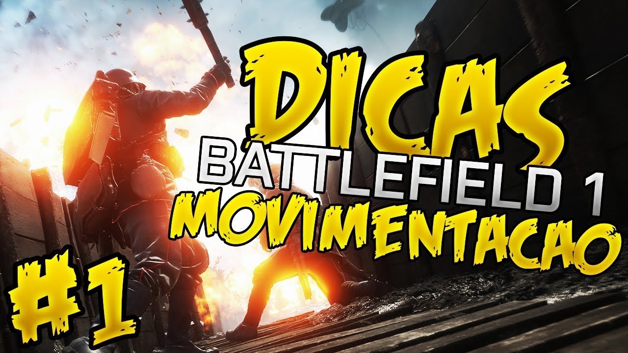 DICAS BF1: MOVIMENTAÇÃO BÁSICA