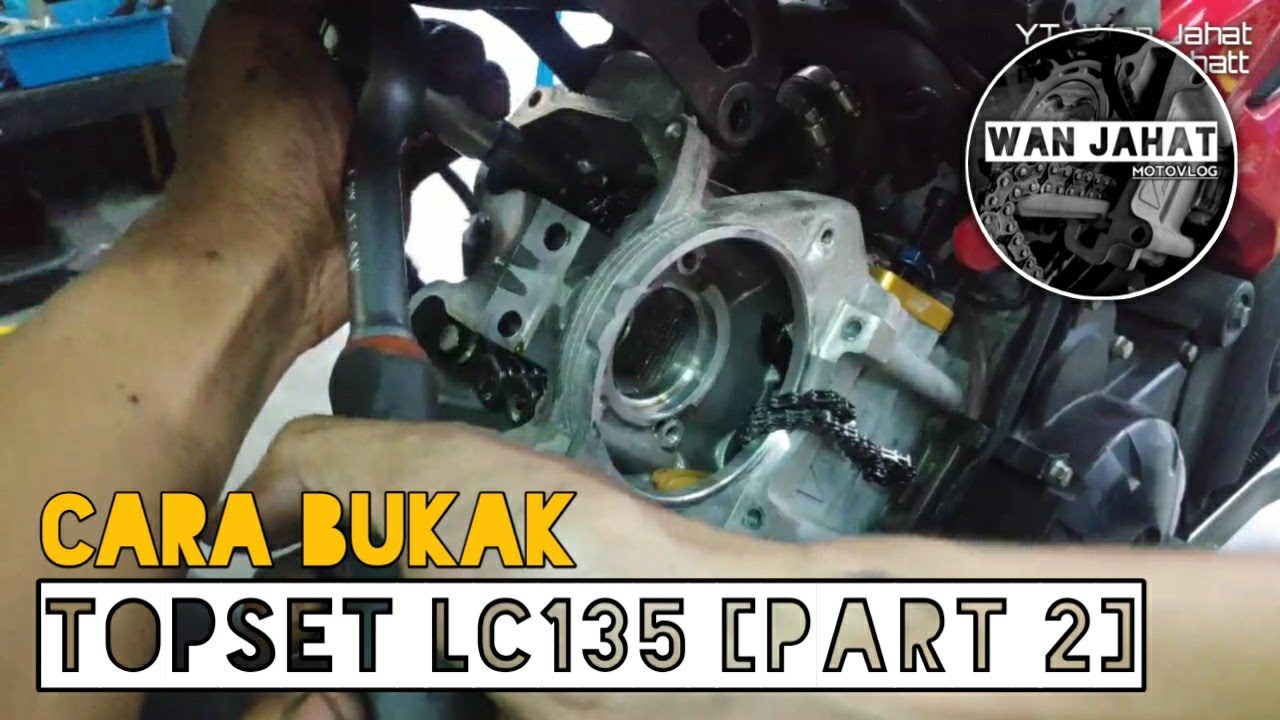 LC135 | CARA BUKAK TOPSET [PART 2/2]