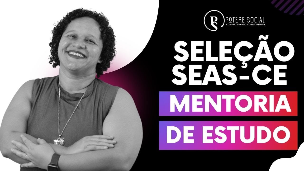 SELEÇÃO SEAS-CE  - MENTORIA DE ESTUDO