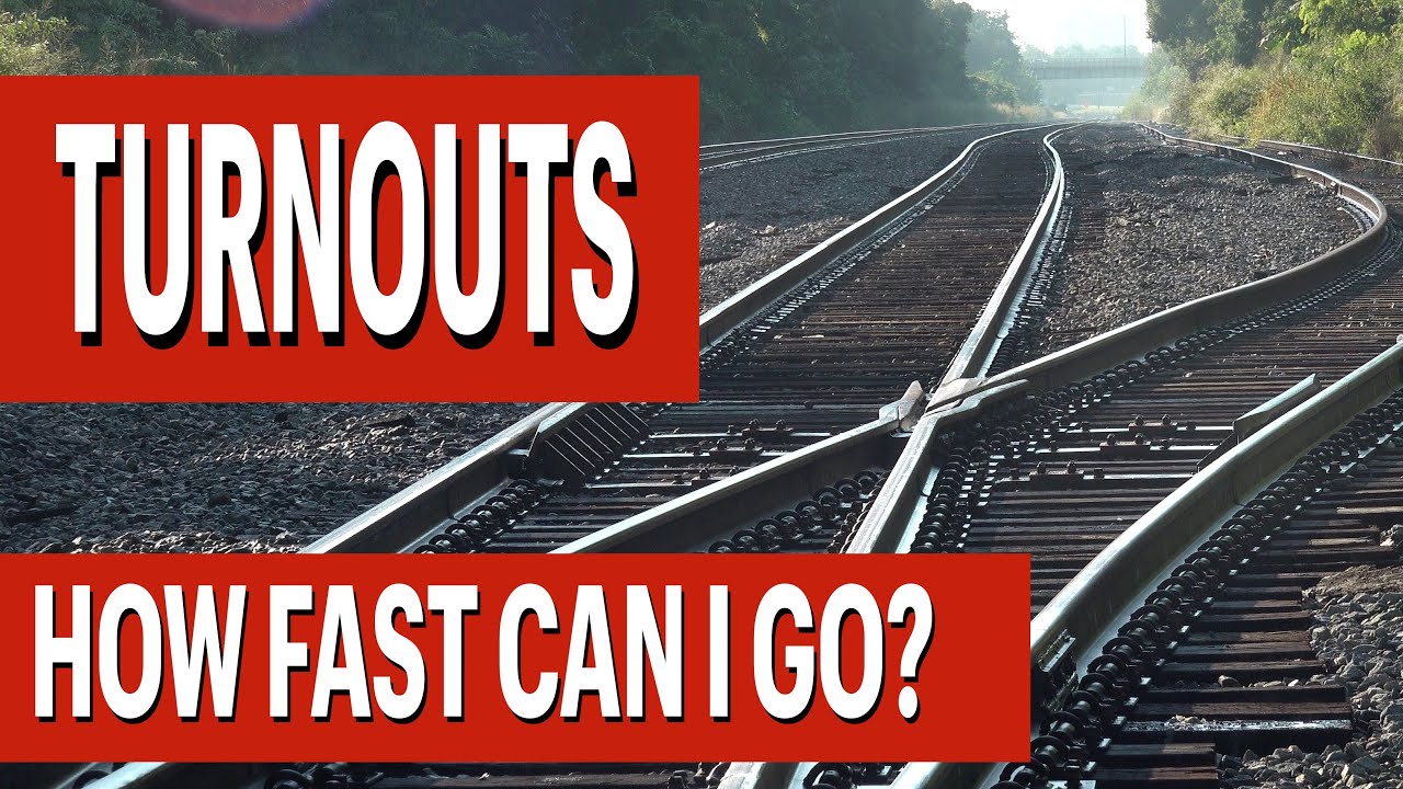 Railroad Turnouts   How Fast Can I Go?