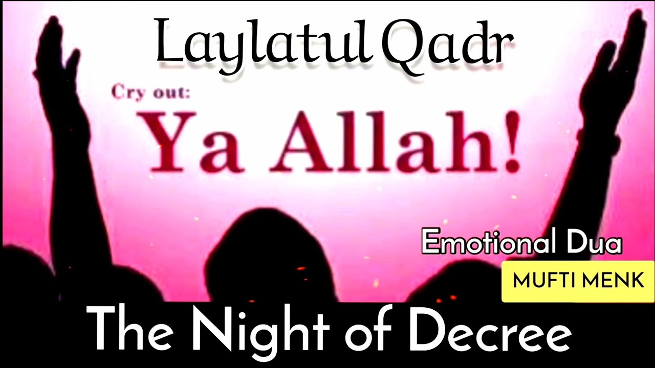 Mufti Menk - Dua for Laylatul Qadr | Dua for Last 10 Days of Ramadan | Emotinal Dua
