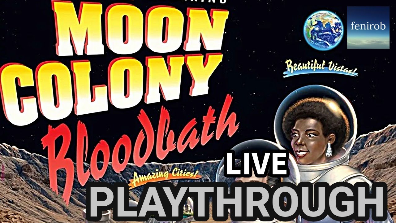 Moon Colony Bloodbath Board Game | Playthrough | Live Stream (Unedited)