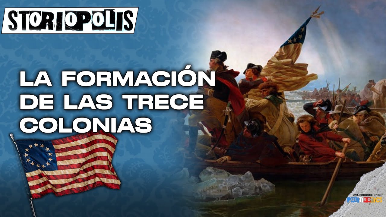 La formación de las Trece Colonias