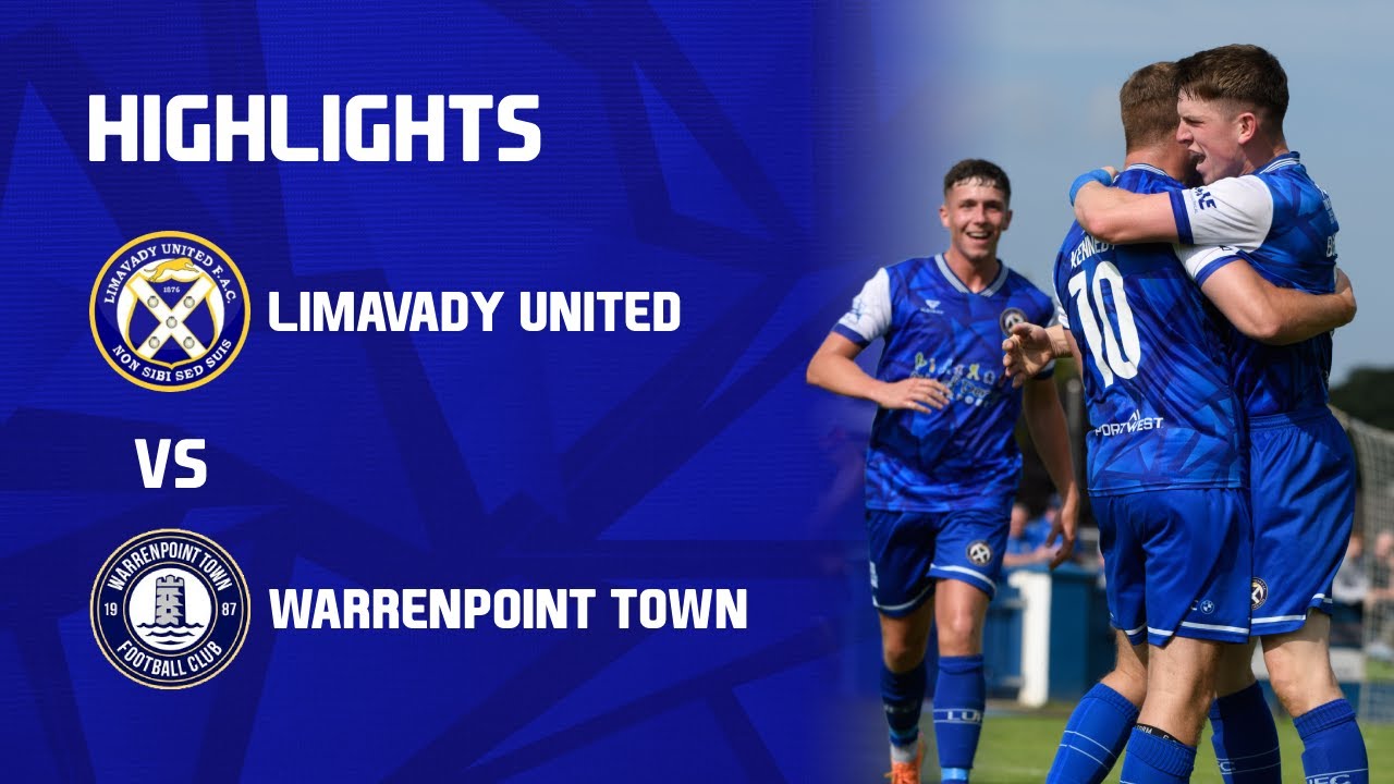Match Highlights : Limavady United Vs Warrenpoint Town FC - Limavady Showgrounds  - 16/08/25