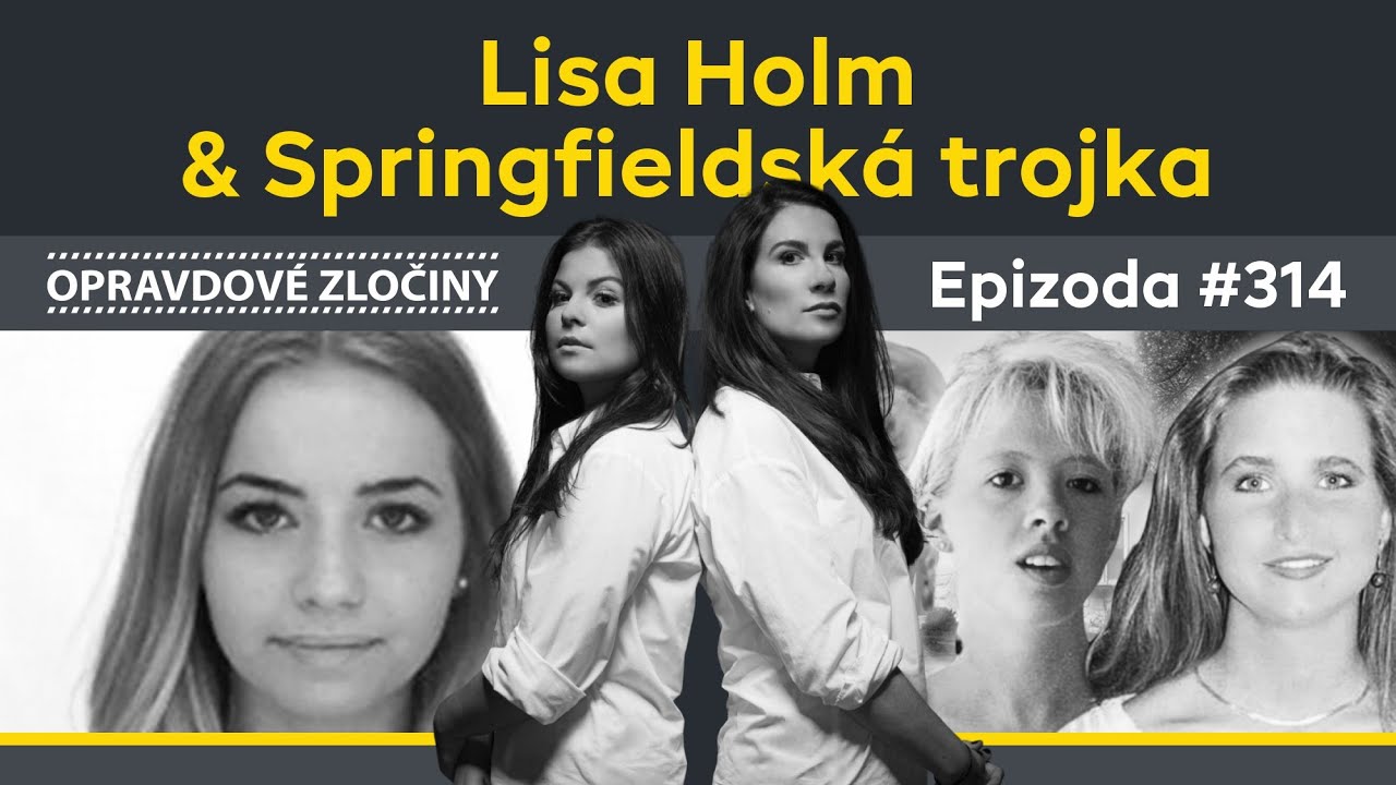 #314 - Lisa Holm & Springfieldsk&aacute; trojka