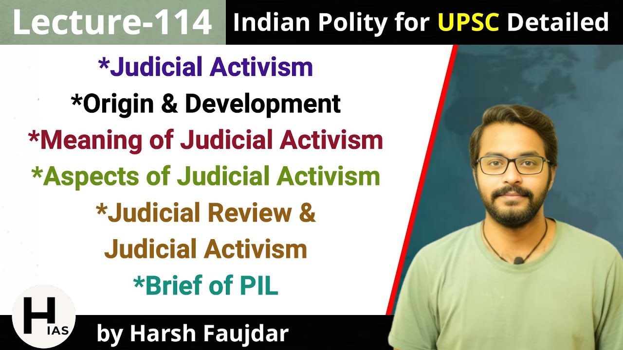 L114: What is Judicial Activism | Judicial Review vs Judicial Activism | Indian Polity for UPSC