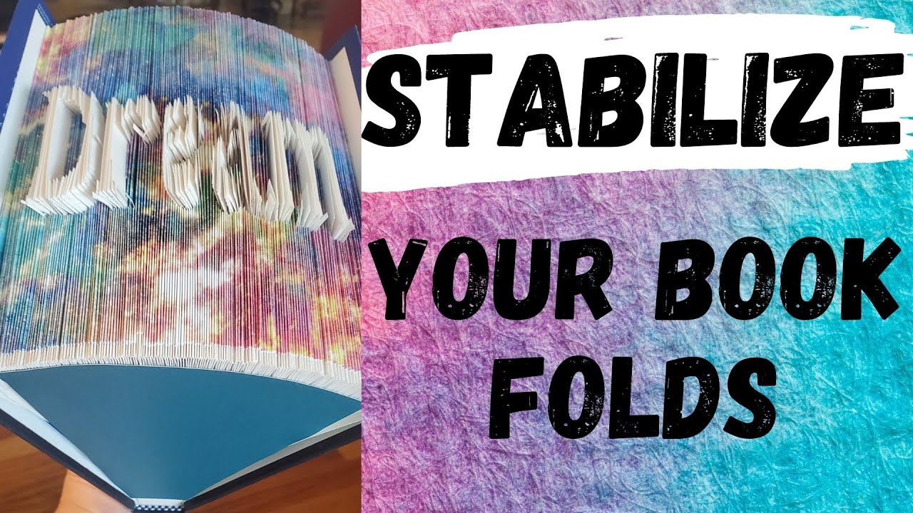 Book Folding Tip - Easy way to Stabilize your book