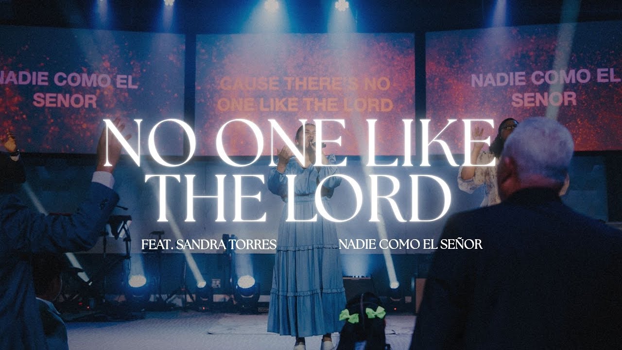 No One Like The Lord (Spanish) Bethel Music