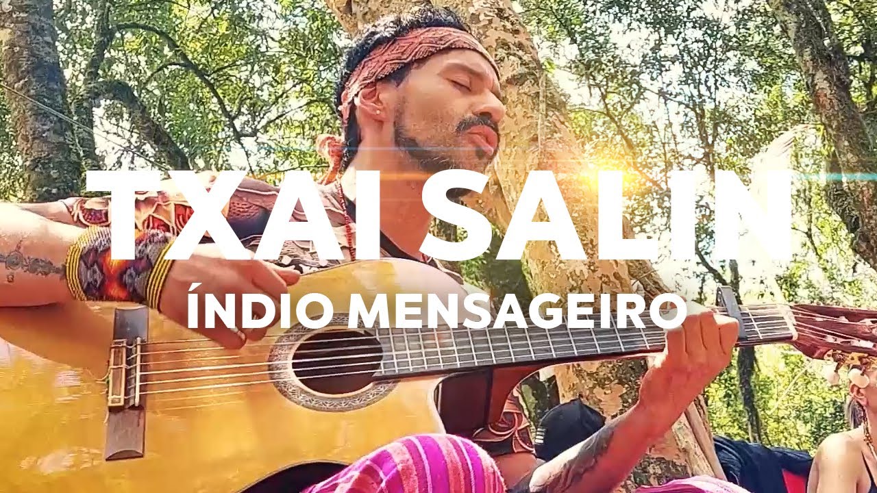 Txai Salin - Índio Mensageiro (Música de Rezo)