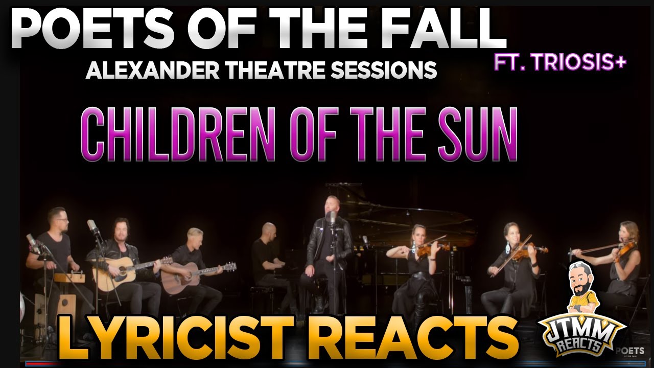 Lyricist Reacts to Poets of the Fall - Children of the Sun - JTMM Reacts