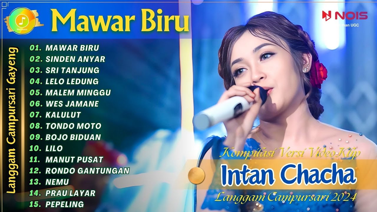 INTAN CHACHA - MAWAR BIRU - SINDEN ANYAR | KOMPILASI VIDEO LANGGAM CAMPURSARI GAYENG TERBARU 2024