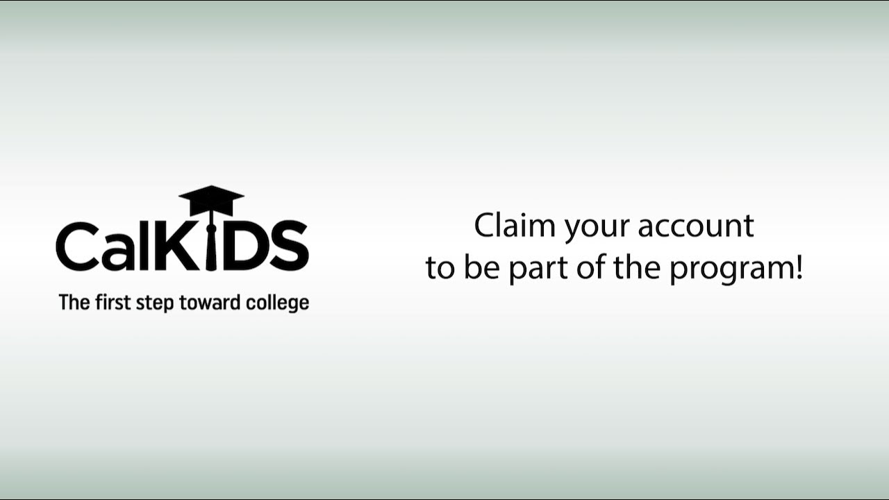 CalKIDS: Claiming your child’s college savings account is quick and easy!
