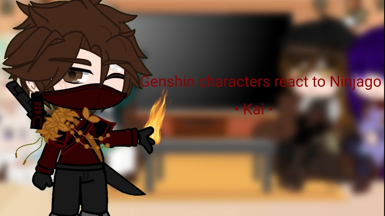 Genshin characters react to Ninjago || Kai || part 1