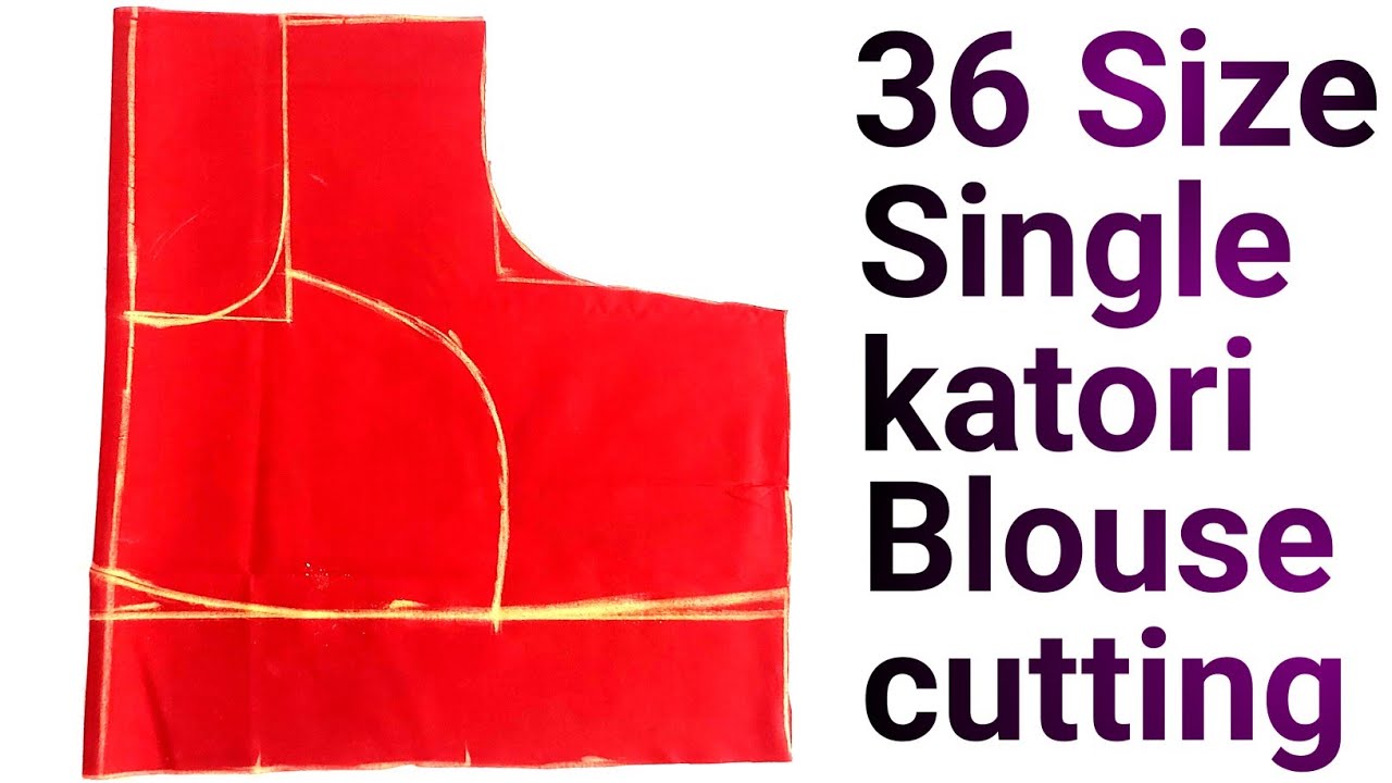 36 Size Katori Blouse Cutting | Single Katori Blouse Cutting | Jayashree creation Hindi |