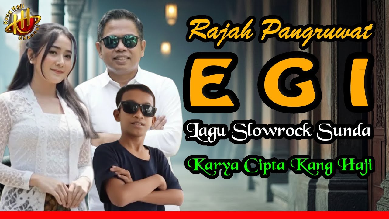RAJAH PANGRUWAT EGI – KDM/Bapa Aing | Lagu Slowrock Sunda