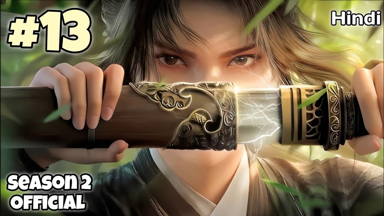 Journey of a Young Swordsman Against Heavens to Become Unstoppable Season 2 Part 13 Explain in Hindi